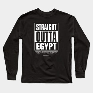 Straight Outta Egypt Long Sleeve T-Shirt